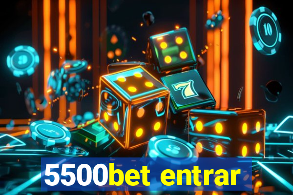 5500bet entrar